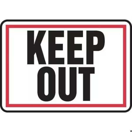 Accuform SAFETY SIGN KEEP OUT RED BORDER 7 in MADM551VS